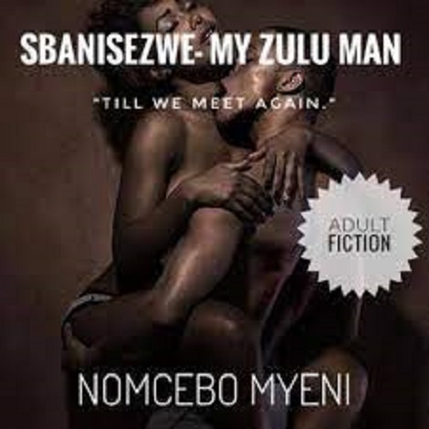 Sbanisezwe My Zulu Man by Nomcebo Myeni