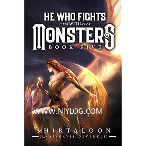 He Who Fights with Monsters 5 by Travis Deverel