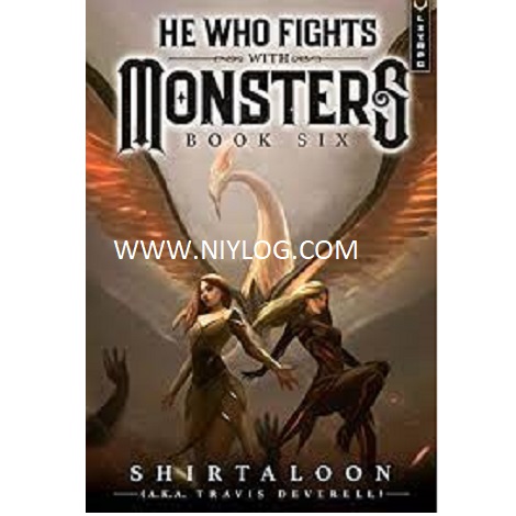 He Who Fights with Monsters 6 by Travis Deverel