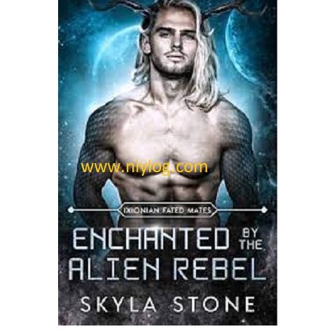 Enchanted By the Alien Rebel by Skyla Stone