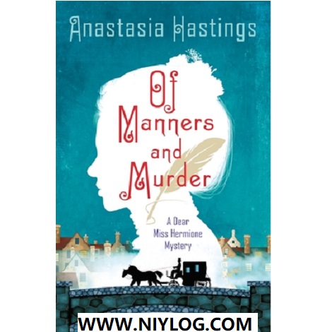 Of Manners and Murder by Anastasia Hastings -WWW.NIYLOG.COM
