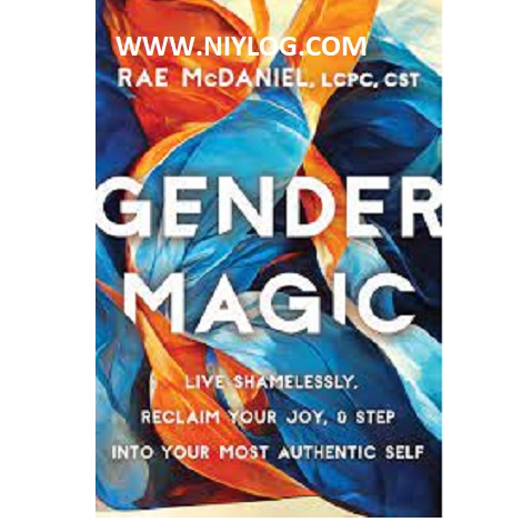 Gender Magic by Rae McDanielGender Magic by Rae McDaniel