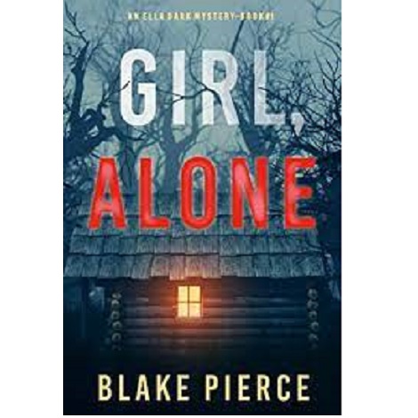 Girl Alone by Blake Pierce