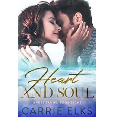 Heart and Soul by Carrie Elks