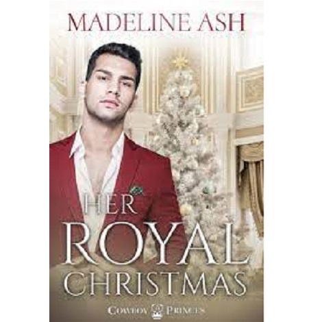 Her Royal Christmas by Madeline Ash