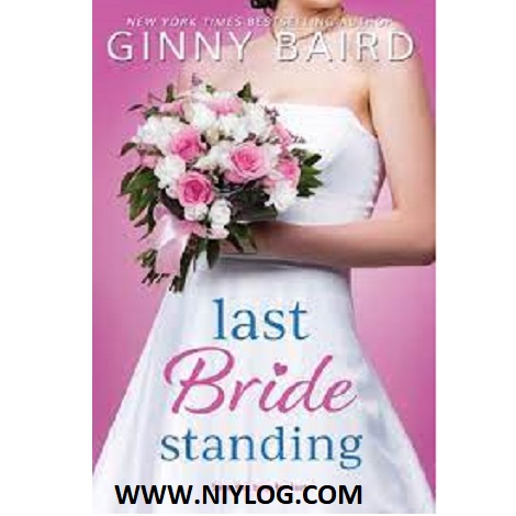 Last Bride Standing by Ginny Baird