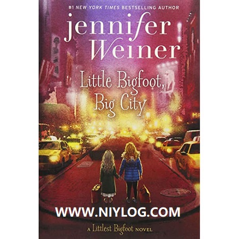 Little Bigfoot, Big City by Jennifer Weiner-WWW.NIYLOG.COM