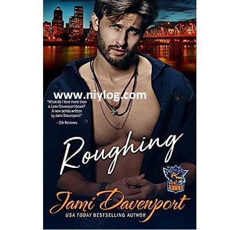 Roughing by Jami Davenport