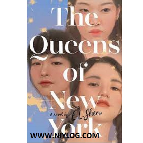 The Queens of New York by E. L. Shen