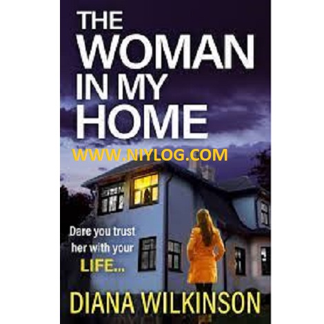 The Woman In My Home by Diana Wilkinson