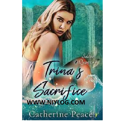 Trina’s Sacrifice by Catherine Peace