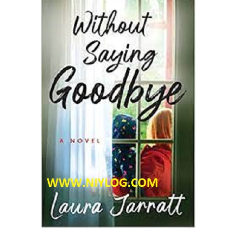 Without Saying Goodbye by Laura Jarratt