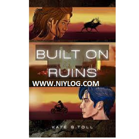 Built on Ruins by Kate S. Toll
