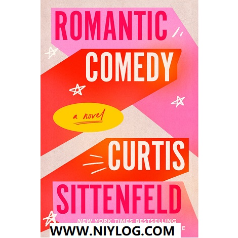 Romantic Comedy by Curtis Sittenfeld -WWW.NIYLOG.COM
