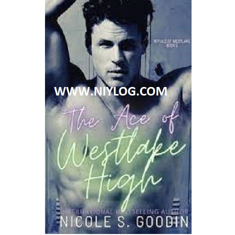 The Ace of Westlake High by Nicole S. Goodin