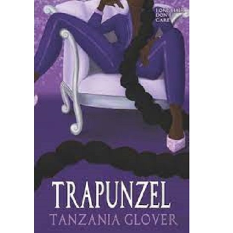 Trapunzel by Tanzania Glover