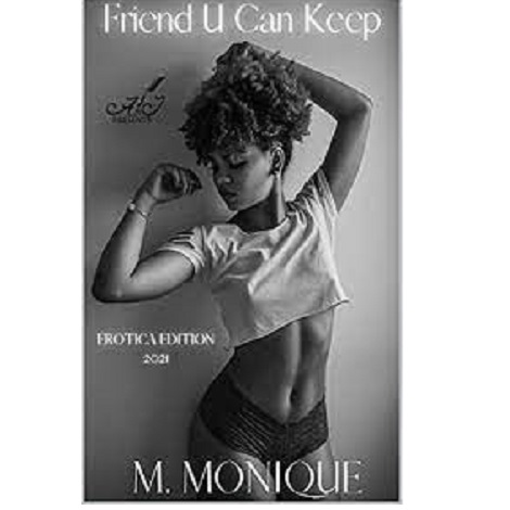 Friend U Can Keep by M. MONIQUE