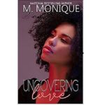 Uncovering Love by M. Monique