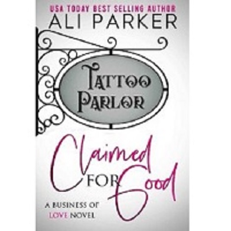 Claimed for Good by Ali Parker