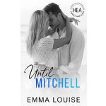Until Mitchell by Emma Louise