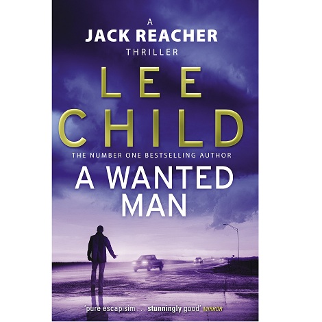A Wanted Man by Lee Child Free PDF Download