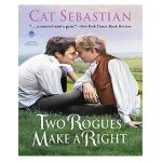 Two Rogues Make a Right by Cat Sebastian Free PDF Download