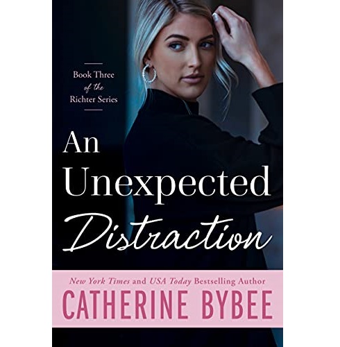 An Unexpected Distraction by Catherine Bybee Free Download