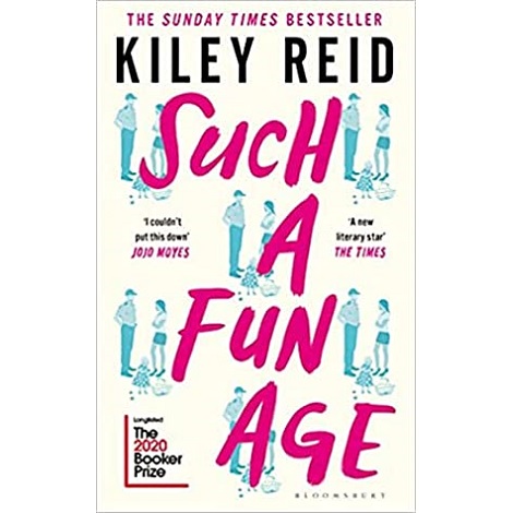 Such a Fun Age By Kiley Reid