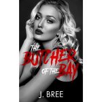 The Butcher of the Bay by J Bree