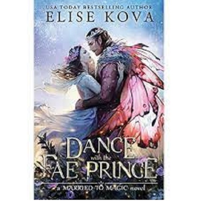 A Dance with the Fae Prince By Elise Kova