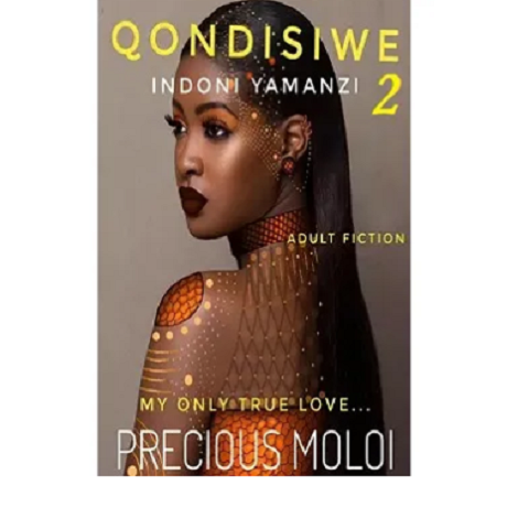Qondisiwe lndoni yamanzi by Precious Moloi Part 2