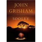 Sooley by John Grisham
