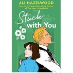 Stuck with You by Ali Hazelwood