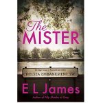 The Mister by E L James