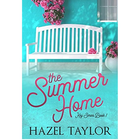 The Summer Home by Hazel Taylor