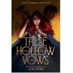 These Hollow Vows By Lexi Ryan