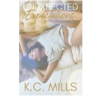 Unexpected Expectations by K.C. Mills