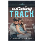 Warning Track by Carrie Aarons