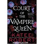 COURT OF THE VAMPIRE QUEEN BY KATEE ROBERT