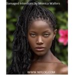 Damaged Intentions By Monica Walters
