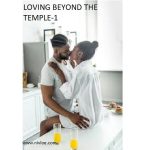 LOVING BEYOND THE TEMPLE-1