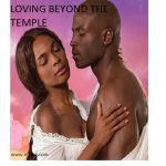 LOVING BEYOND THE TEMPLE