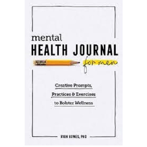 Mental Health Journal for Men by Ryan Howes