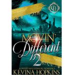 Movin Different by Kevina Hopkins