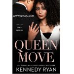 Queen Move By Kennedy Ryan