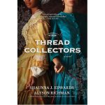 The Thread Collectors by Shaunna J Edwards