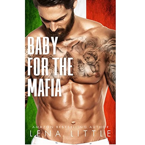 BABY FOR THE MAFIA BY LENA LITTLE