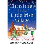 CHRISTMAS IN THE LITTLE IRISH VILLAGE BY MICHELLE VERNAL