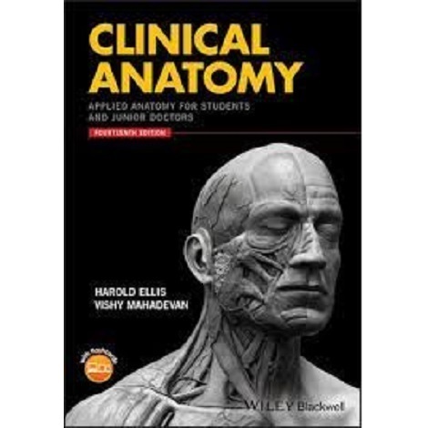 Clinical Anatomy by Harold Ellis & Vishy Mahadevan