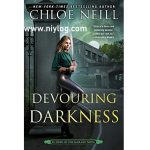 DEVOURING DARKNESS BY CHLOE NEILL